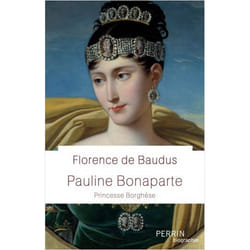 Pauline Bonaparte - Princesse Borghèse (Broché)