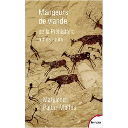 Mangeurs de viande - De la préhistoire à nos jours (Broché)