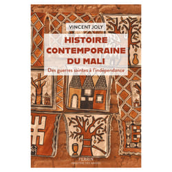 ISBN Histoire contemporaine du Mali - Des guerres saintes à l'indépendance : Le livre de Vincent Joly