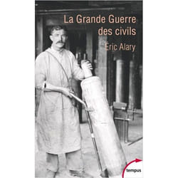La Grande Guerre des civils - 1914-1919 (Broché)