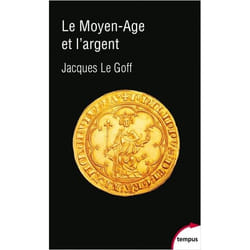 Le Moyen Age et l'argent (Broché)