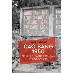 ISBN Cao Bang 1950 - Premier désastre français en Indochine : Le livre de Ivan Cadeau