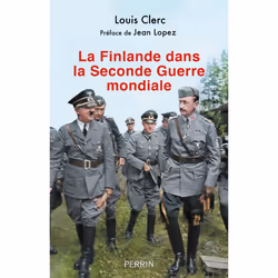 ISBN La Finlande dans la Seconde Guerre mondiale : Le livre de Louis Clerc, histoire, 384 pages