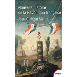 NOUVELLE HISTOIRE DE LA REVOLUTION FRANCAISE, Martin Jean-Clément