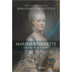 Marie-Antoinette - Dans les pas de la reine (Broché)