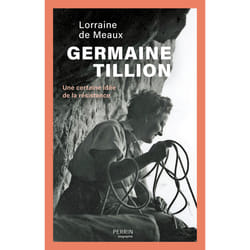 ISBN Germaine Tillion - Une certaine idée de la résistance : Le livre de Lorraine de Meaux