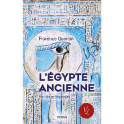ISBN L'Egypte ancienne - Vérités et légendes : Le livre de Florence Quentin