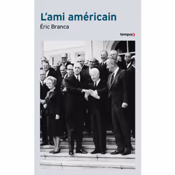 ISBN L'ami américain : Le livre de Éric Branca, histoire, 516 pages
