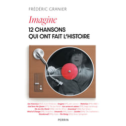 ISBN Imagine - 12 chansons qui ont fait l'histoire : Le livre de Frédéric Granier