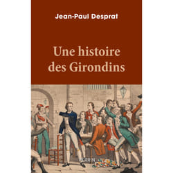 ISBN Une histoire des Girondins : Le livre de Jean-Paul Desprat