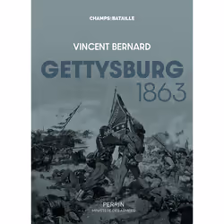 ISBN Gettysburg 1863 : Le livre de Vincent Bernard, histoire, 320 pages