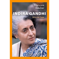 ISBN Indira Gandhi - Mère de l'Inde : Le livre de François Gautier, histoire, 352 pages