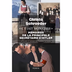 ISBN C'était mon chef' - Mémoires de la principale secrétaire d'Hitler : Le livre de Christa Schroeder, histoire, 320 pages