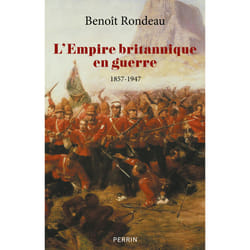 ISBN L'Empire britannique en guerre - 1857-1947 : Le livre de Benoît Rondeau