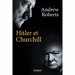 ISBN Hitler et Churchill - Secrets de meneurs d'hommes : Le livre de Andrew Roberts, histoire, 384 pages