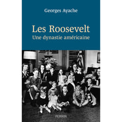 ISBN Les Roosevelt - Une dynastie américaine : Le livre de Georges Ayache