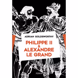 ISBN Philippe II et Alexandre : Le livre de Adrian Goldsworthy, histoire, 672 pages