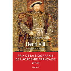 ISBN Henri VIII - La démesure du pouvoir : Le livre de Cédric Michon