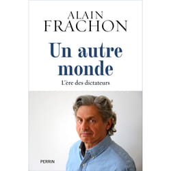 ISBN Un Autre Monde - L'ère des dictateurs : Le livre de Alain Frachon
