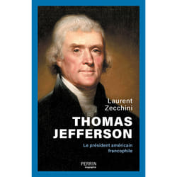ISBN Thomas Jefferson - Le président américain francophile : Le livre de Laurent Zecchini