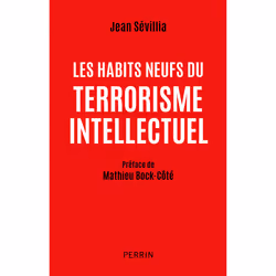 ISBN Les habits neufs du terrorisme intellectuel : Le livre de Jean Sévillia, histoire, 416 pages