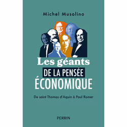 ISBN Les Géants de la pensée économique - De saint Thomas d'Aquin à Paul Romer : Le livre de Michel Musolino, Science & natur ...
