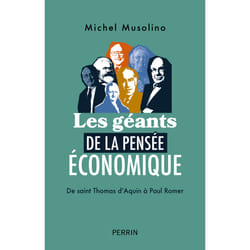 ISBN Les Géants de la pensée économique - De saint Thomas d'Aquin à Paul Romer : Le livre de Michel Musolino