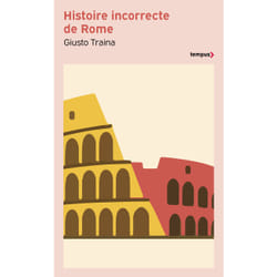 ISBN Histoire incorrecte de Rome : Le livre de Giusto Traina
