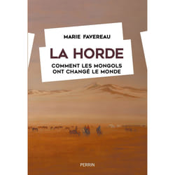 ISBN La Horde - Comment les Mongols ont changé le monde : Le livre de Marie Favereau