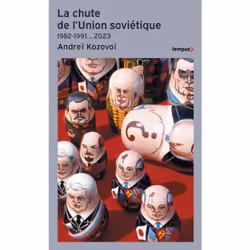 ISBN La Chute de l'Union soviétique 1982-1991... 2023 : Le livre de Andreï Kozovoï, histoire, 416 pages