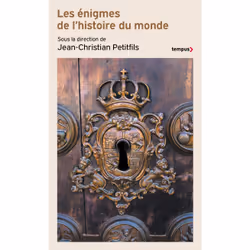 ISBN Les énigmes de l'histoire du monde : Le livre de Collectif, histoire, 384 pages