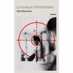 ISBN La traque d'Eichmann : Le livre de Neal Bascomb, société, 517 pages