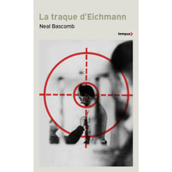 ISBN La traque d'Eichmann : Le livre de Neal Bascomb