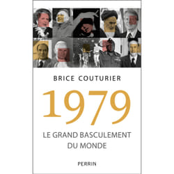 ISBN 1979 - Le grand basculement du monde : Le livre de Brice Couturier