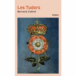 ISBN Les Tudors : Le livre de Bernard Cottret, histoire, 672 pages