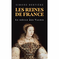 ISBN Les reines de France - Volume 1 Le siècle des Valois : Le livre de Simone Bertière, histoire, 780 pages