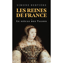 ISBN Les reines de France - Volume 1 Le siècle des Valois : Le livre de Simone Bertière