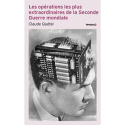 ISBN Les opérations les plus extraordinaires de la Seconde Guerre : Le livre de Claude Quétel
