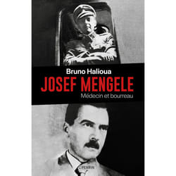 ISBN Josef Mengele - Médecin et bourreau : Le livre de Bruno Halioua