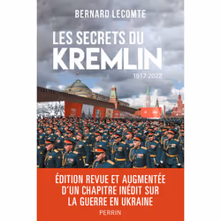 ISBN Les secrets du Kremlin : 1917-2022 : Le livre de Bernard Lecomte, histoire, 416 pages