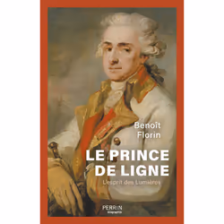 ISBN Le prince de ligne - L'esprit des Lumières : Le livre de Benoît Florin, histoire, 432 pages