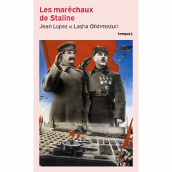 ISBN Les maréchaux de Staline : Le livre de Jean Lopez, Lasha Otkhmezuri, histoire, 704 pages
