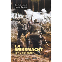 ISBN Wehrmacht - La fin d'un mythe : Le livre de Collectif