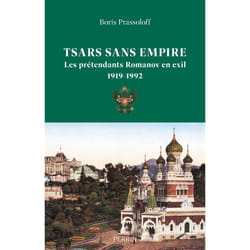 ISBN Tsars sans empire - Les Romanov en exil, 1919-1992 : Le livre de Boris Prassoloff