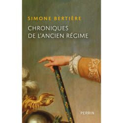 ISBN Chroniques de l'Ancien-Régime : Le livre de Simone Bertière