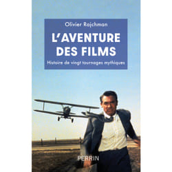 ISBN L'Aventure des films - Histoire de vingt tournages mythiques : Le livre de Olivier Rajchman
