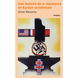 ISBN Une histoire de la resistance en Europe occidentale : Le livre de Olivier Wieviorka, histoire, 672 pages