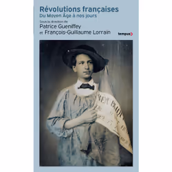 ISBN Révolutions françaises du Moyen Âge à nos jours : Le livre de Collectif, histoire, 368 pages
