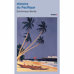 ISBN Histoire du Pacifique : Le livre de Dominique Barbe, histoire, 880 pages