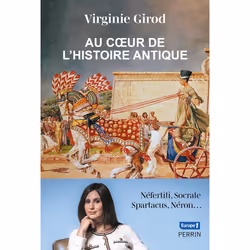 ISBN Au coeur de l'Antiquité : Le livre de Virginie Girod, histoire, 272 pages